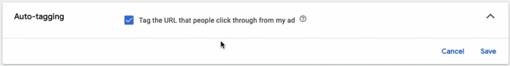 Auto-tagging indstilling i Google Ads med checkboksen “Tag the URL that people click through from my ad” markeret